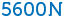 5600N