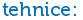 tehnice: